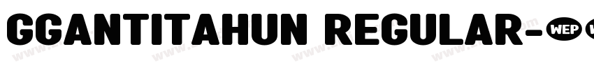 gGantiTahun Regular字体转换